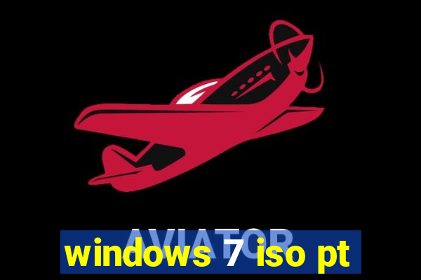windows 7 iso pt-br